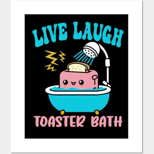 live laugh toaster bath Posters and Art